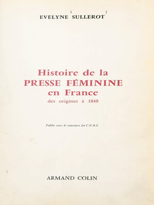 cover image of Histoire de la presse féminine en France, des origines à 1848